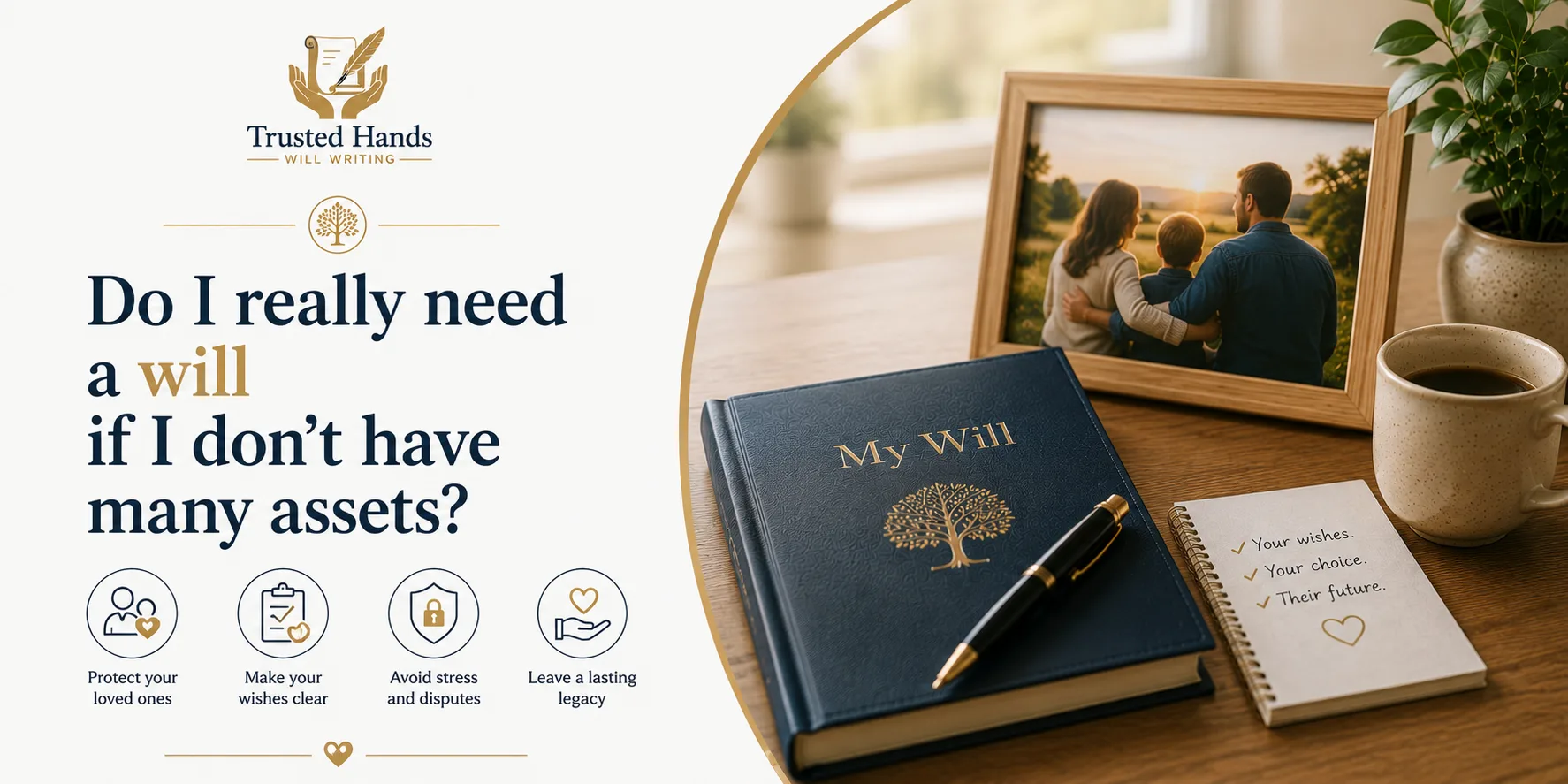 Do I really need a will if I don't have many assets?