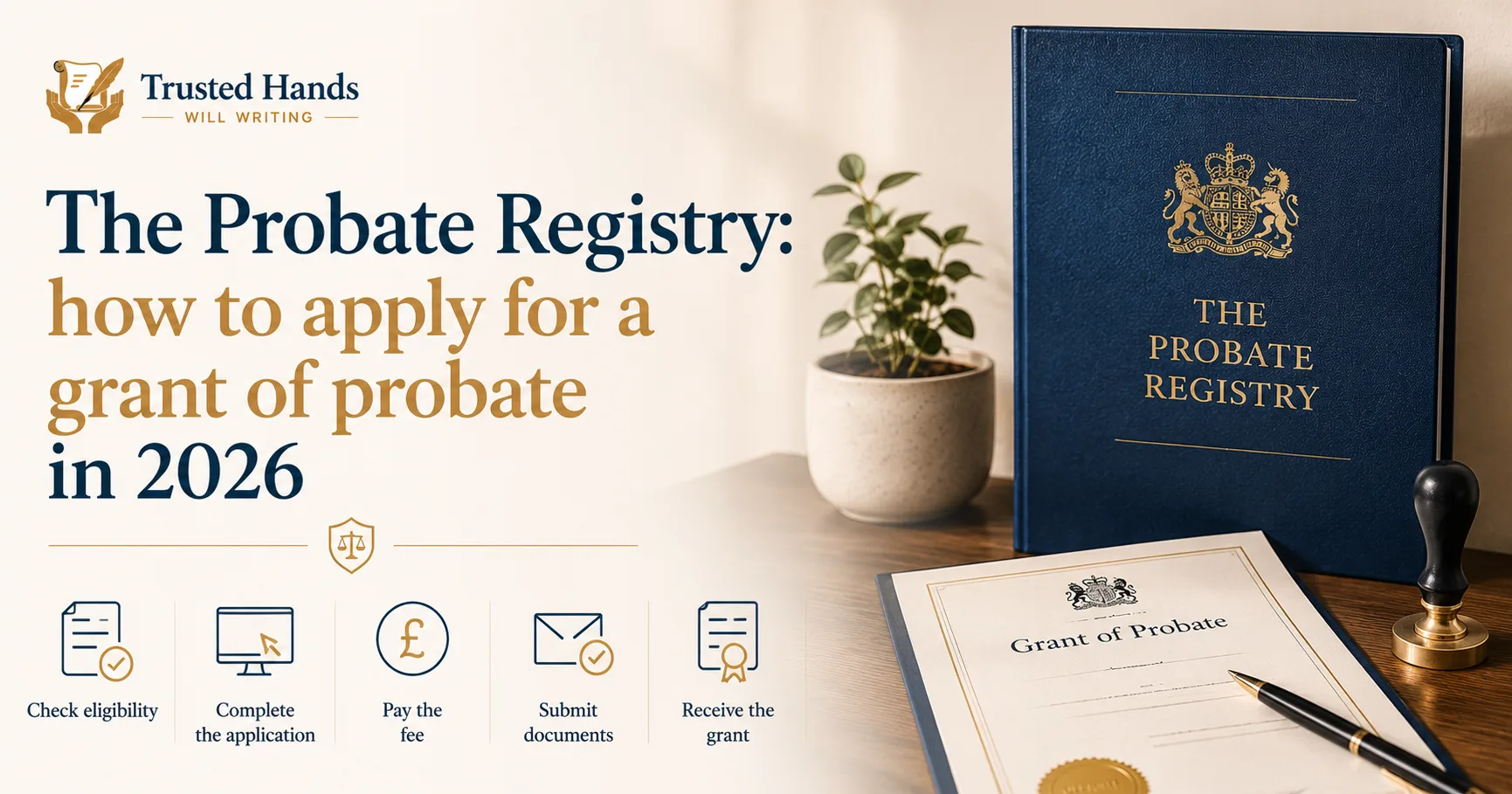 The Probate Registry: how to apply for a grant of probate in 2026